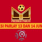 Prediksi Parlay 13 dan 14 Juni 2025