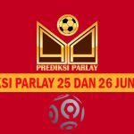 Prediksi Parlay 25 dan 26 Juni 2025