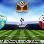 Prediksi Bola The New Saints Vs Shkendija 9 Juli 2025